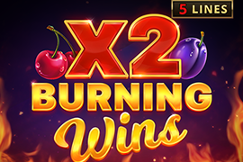 Burning Wins x2