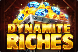 Dynamite Riches