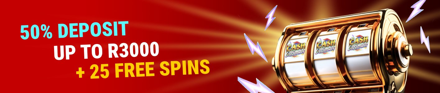 50% Deposit Offer up to R3000 + 25 Free Spins!